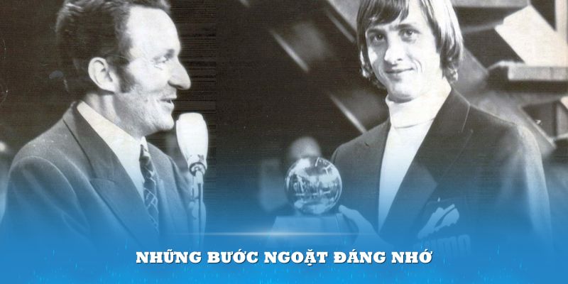 Những bước ngoặt đáng nhớ